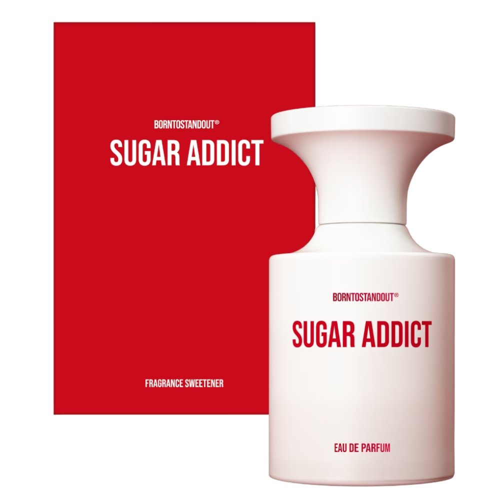 BornToStandOut Sugar Addict